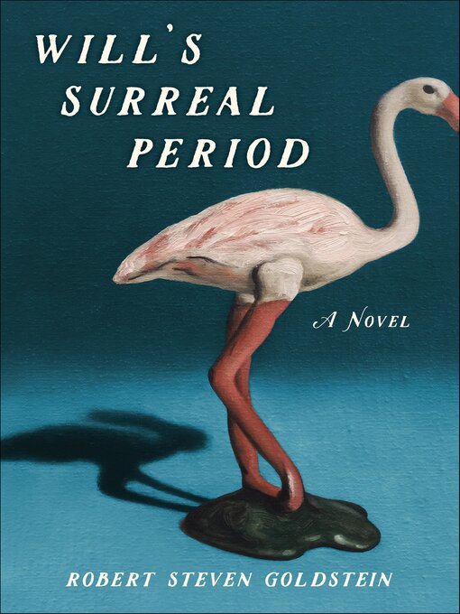 Title details for Will's Surreal Period by Robert Steven Goldstein - Available